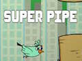 Jwèt Super Pipe