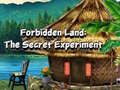 Jwèt Forbidden Land: The Secret Experiment
