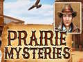 Jwèt Prairie Mysteries
