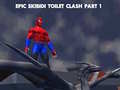 Jwèt Epic Skibidi Toilet Clash part 1