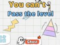 Jwèt You Can't Pass The Level
