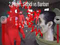 Jwèt 2 Player: Skibidi vs Banban