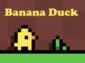 Jwèt Banana Duck