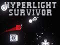 Jwèt Hyperlight Survivor