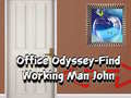 Jwèt Office Odyssey Find Working Man John