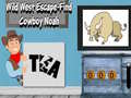 Jwèt Wild West Escape-Find Cowboy Noah