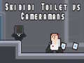 Jwèt Skibidi Toilet vs Cameramans