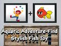 Jwèt Aquatic Adventure Find Stylish Fish Toy
