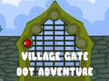 Jwèt Village Gate Dot Adventure