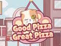 Jwèt Good Pizza,Great Pizza
