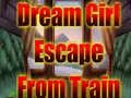 Jwèt Dream Girl Escape From Train