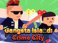 Jwèt Gangsta Island: Crime City