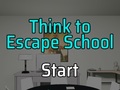 Jwèt Think to Escape: School