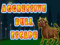 Jwèt Aggressive Bull Escape
