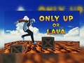 Jwèt Only Up Or Lava