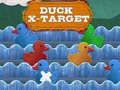 Jwèt Duck X-Target
