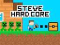 Jwèt Steve Hard Core