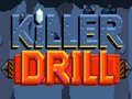 Jwèt Killer Drill