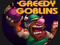 Jwèt Greedy Gobins