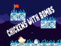 Jwèt Chickens With Bombs