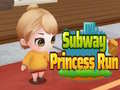 Jwèt Subway Princess Run