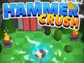 Jwèt Hammer Crush