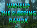 Jwèt Wakeup The Sleeping Panda