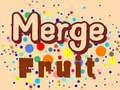 Jwèt Merge Fruit