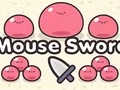 Jwèt Mouse Sword