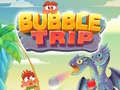 Jwèt Bubble Trip