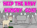 Jwèt Help The Baby Hungry Goat
