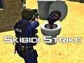 Jwèt Skibidi Strike
