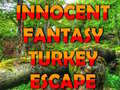 Jwèt Innocent Fantasy Turkey Escape