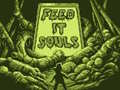 Jwèt Feed It Souls