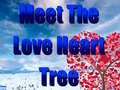 Jwèt Meet The Love Heart Tree