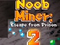 Jwèt Noob Miner 2: Escape From Prison