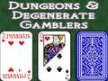 Jwèt Dungeons & Degenerate Gamblers