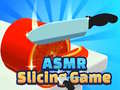 Jwèt Asmr Slicing Game