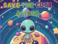 Jwèt Save The Cute Aliens