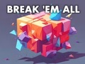 Jwèt Break 'em All