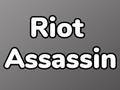 Jwèt Riot Assassin