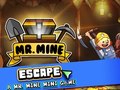 Jwèt Mr. Mine Escape