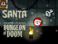 Jwèt Santa Dungeon Of Doom