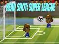 Jwèt Head Shot: Super League