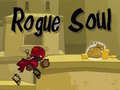 Jwèt Rogue Soul
