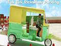 Jwèt Tuk Tuk Rikshaw Parking