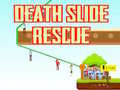 Jwèt Death Slide Rescue