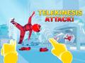 Jwèt Telekinesis Attack