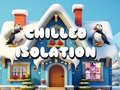 Jwèt Chilled Isolation