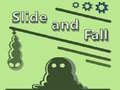 Jwèt Slide and Fall